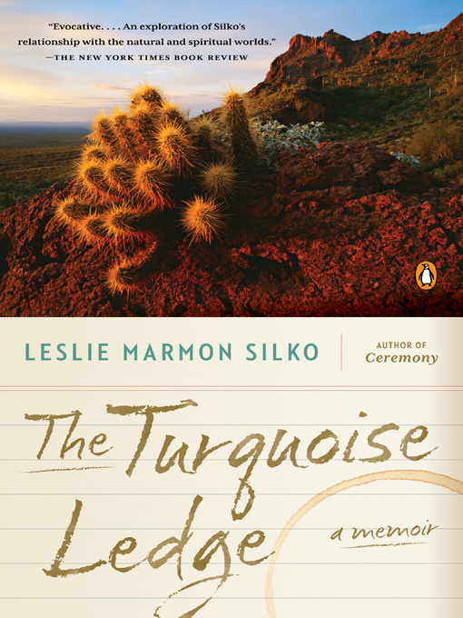 Title details for The Turquoise Ledge by Leslie Marmon Silko - Available